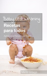 Libro Ebook Baby Led Weaning Recetas para todos Apta para menores de 1 año